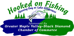 Hooked On Fishing - Maple Valley's Opening Day of Fishing